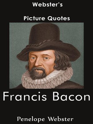 cover image of Webster's Francis Bacon Picture Quotes